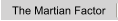 The Martian Factor
