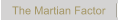The Martian Factor